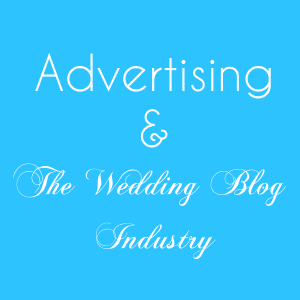 advertising and the wedding blog industry