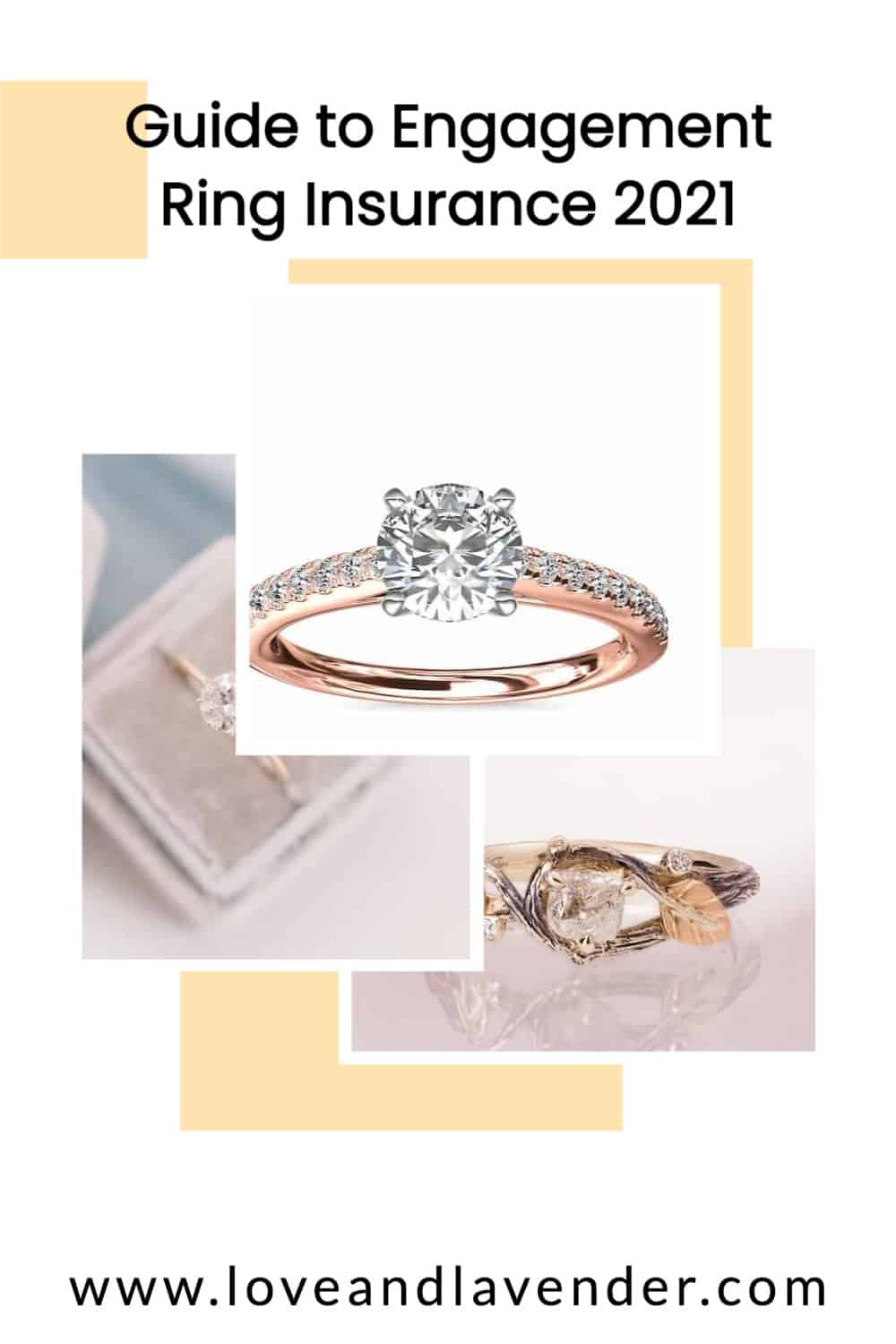 Guide to Engagement Ring Insurance 2022 Love & Lavender