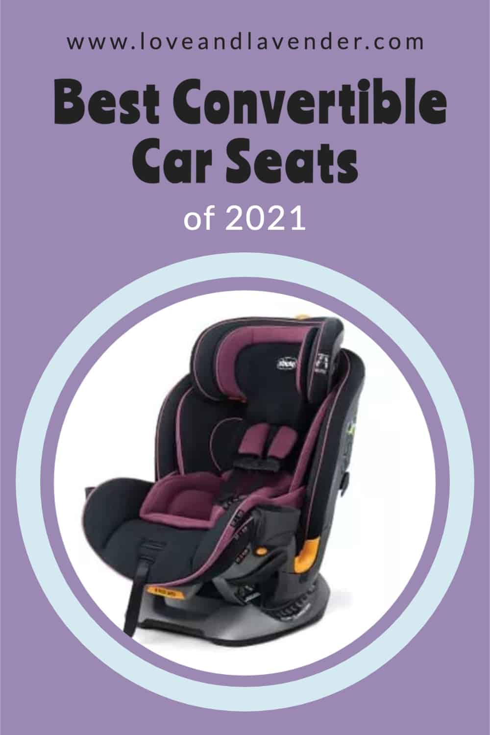 7 Best Convertible Car Seats Of 2022 Love & Lavender