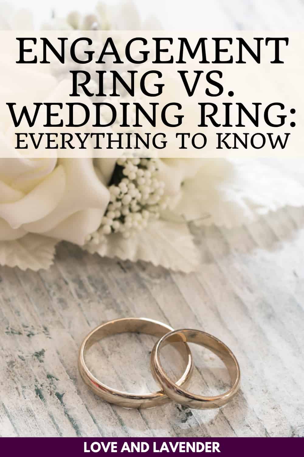Pinterest pin -  engagement ring vs wedding ring