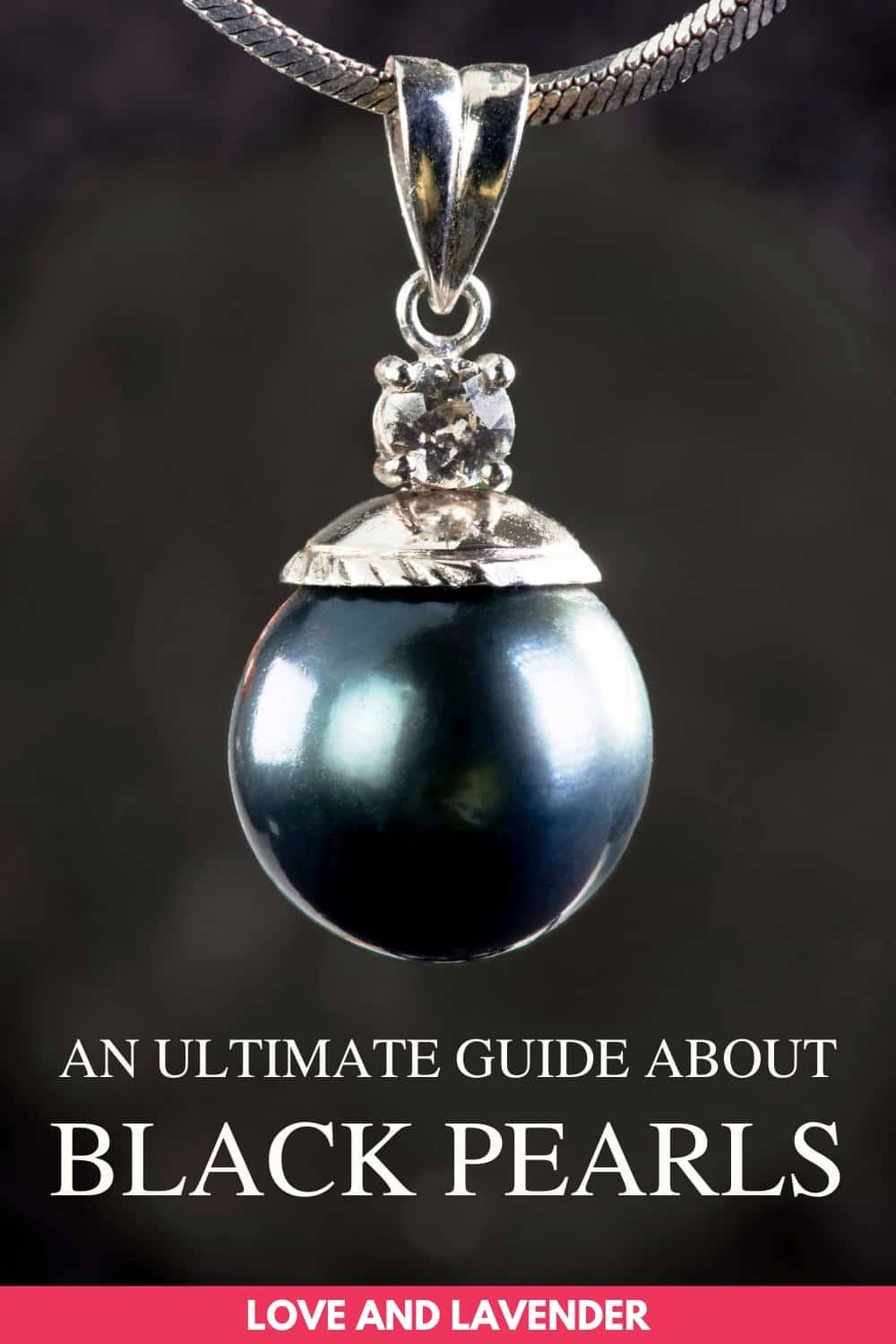 Pinterest pin - guide about black pearls