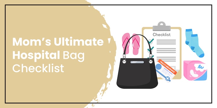 Mom’s Ultimate Hospital Bag Checklist