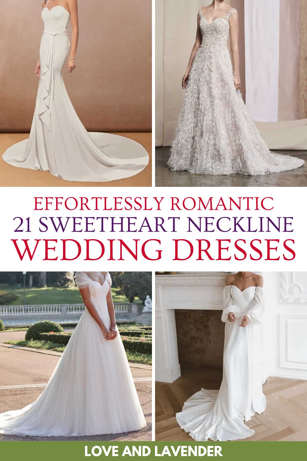 21 Sweetheart Neckline Wedding Dresses - Pinterest pin