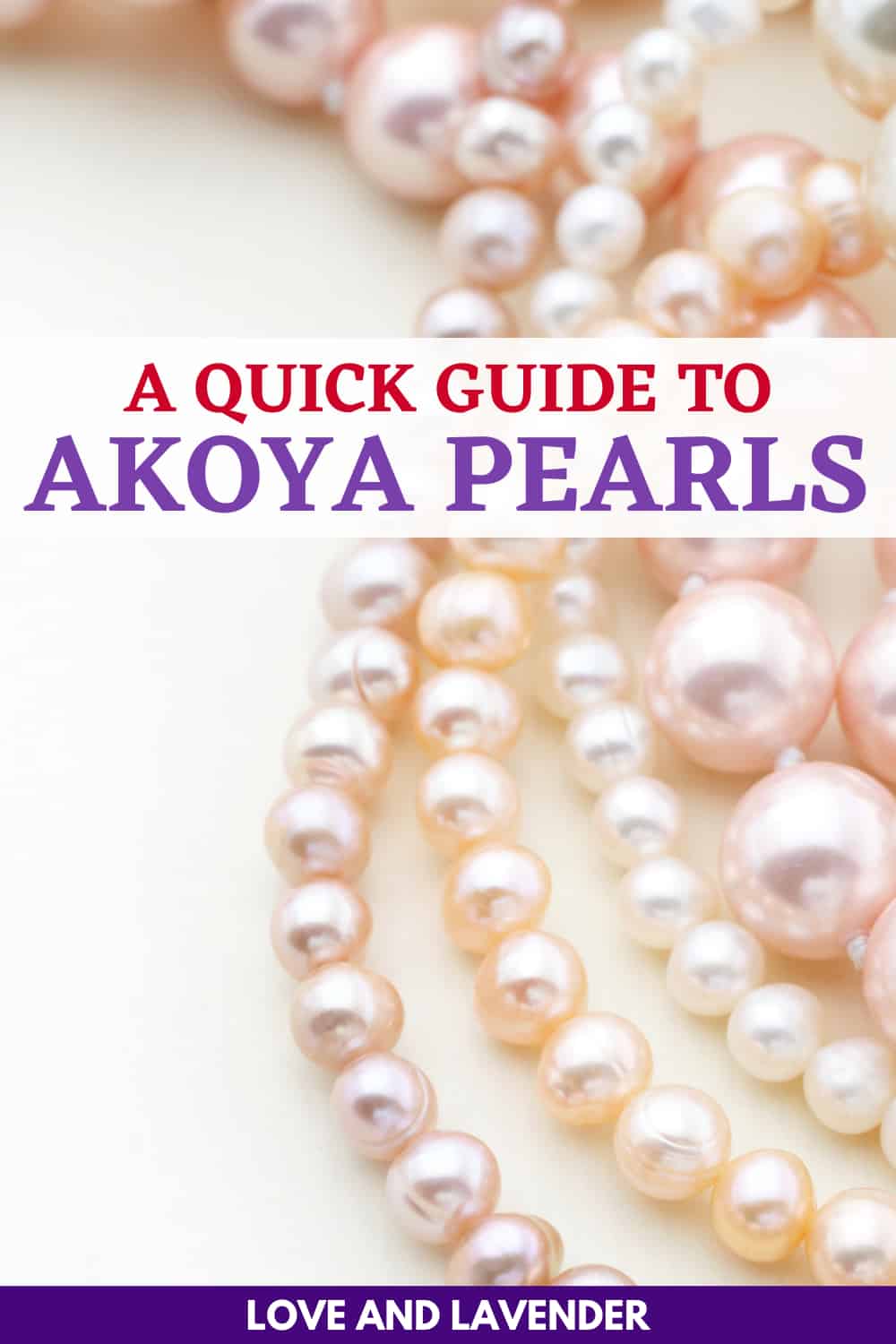 Learn All About Akoya Pearls - Pinterest pin