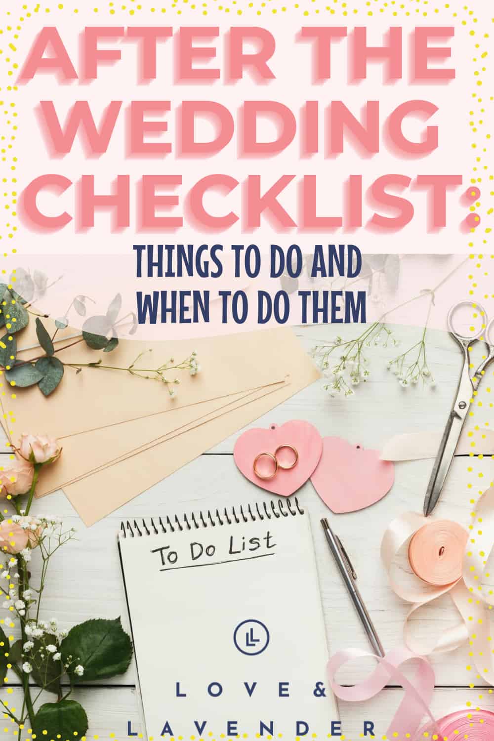 After the Wedding Checklist: 16 Things To Do and When To Do Them