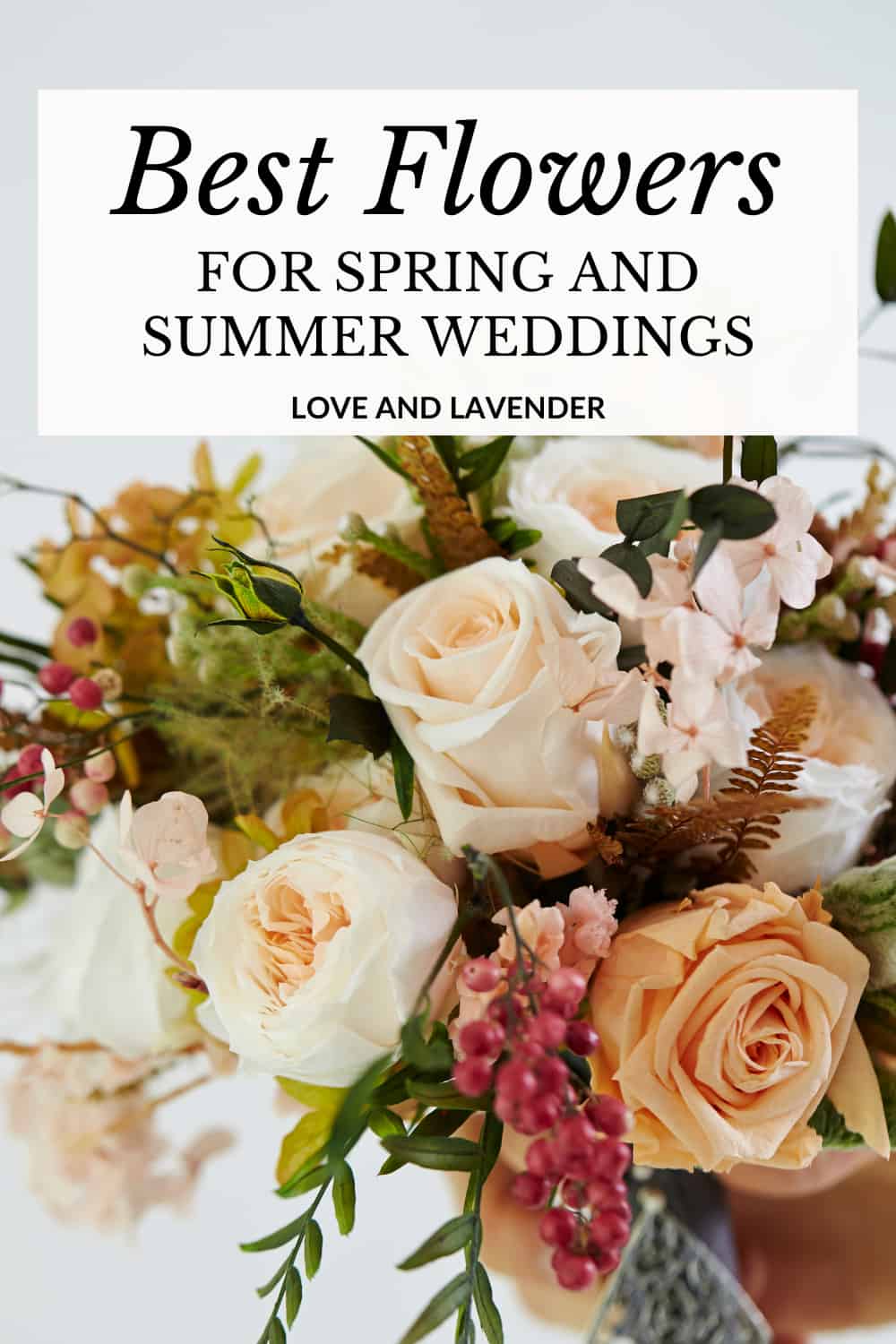 Pinterest pin - Spring and Summer Flowers for Bridal Bouquets