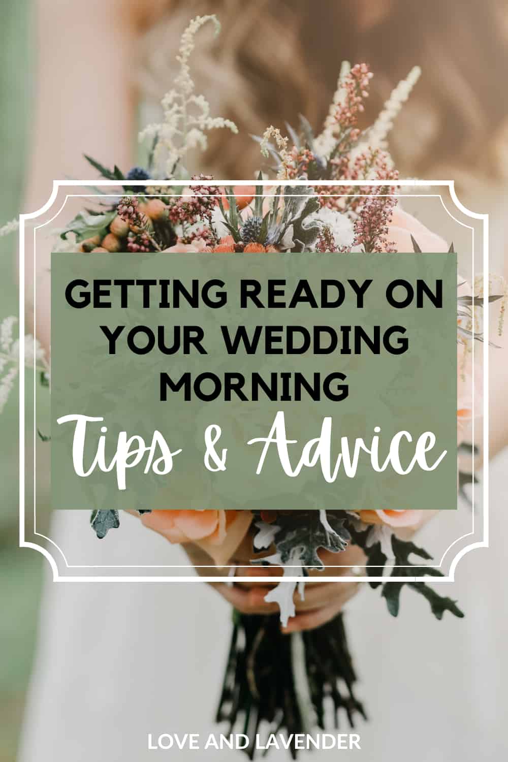Pinterest pin - Getting Ready on your Wedding Morning