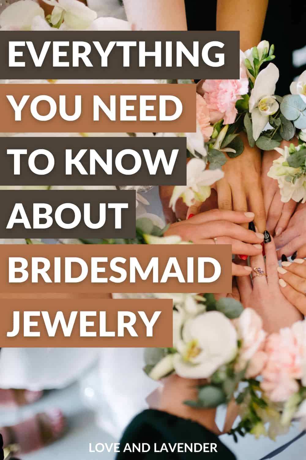 Pinterest pin - Everything You Need To Know About Bridesmaid Jewelry