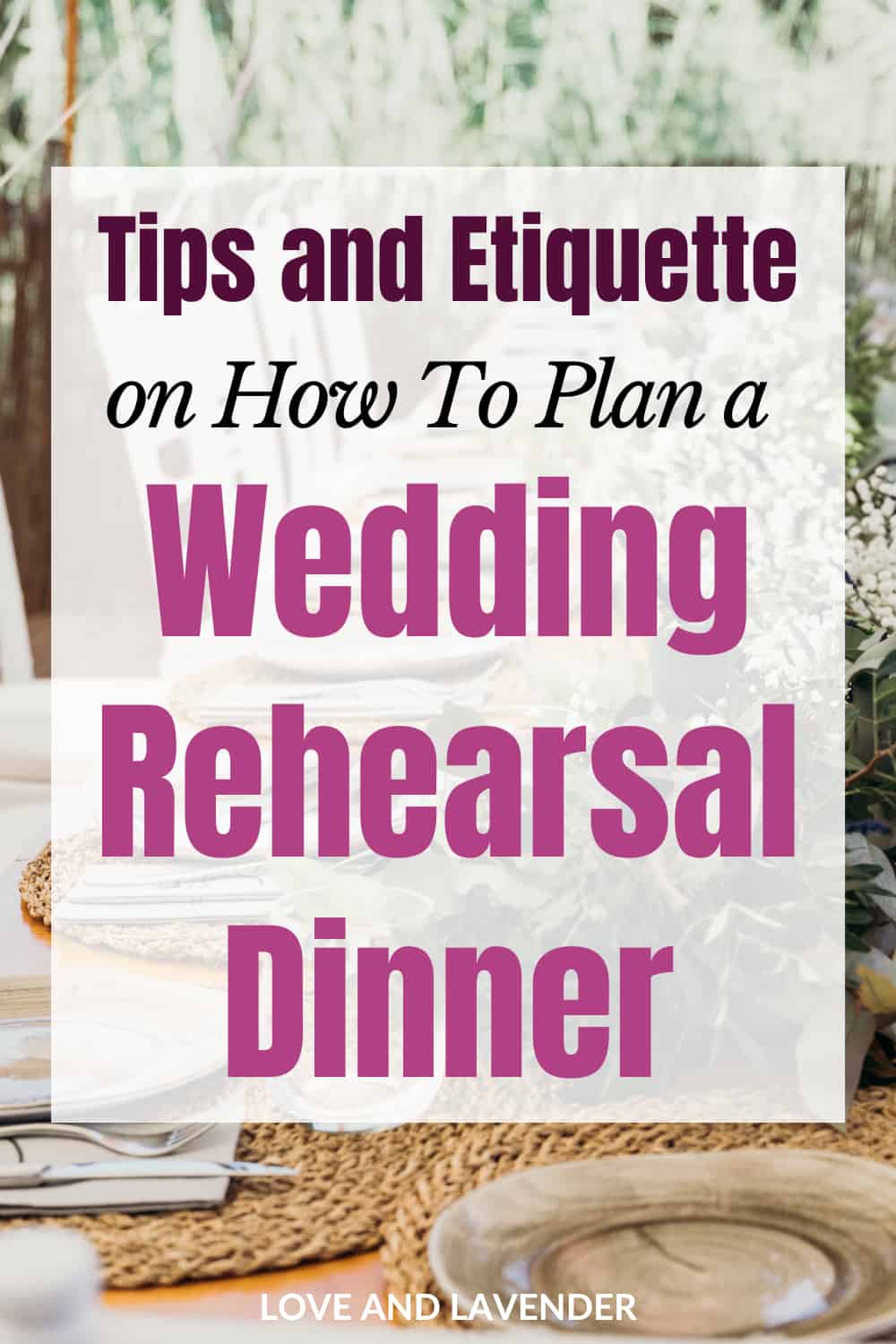 Pinterest pin - Guide to Rehearsal Dinner Etiquette, Fashion & Fun