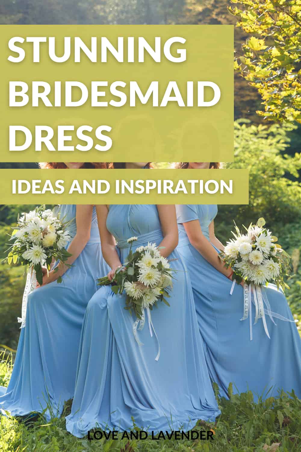 Pinterest pin - 5 Bridesmaid Attire Inspirational Ideas