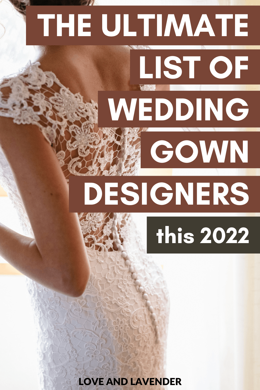 The Ultimate List of Wedding Gown Designers [2023 Edition]