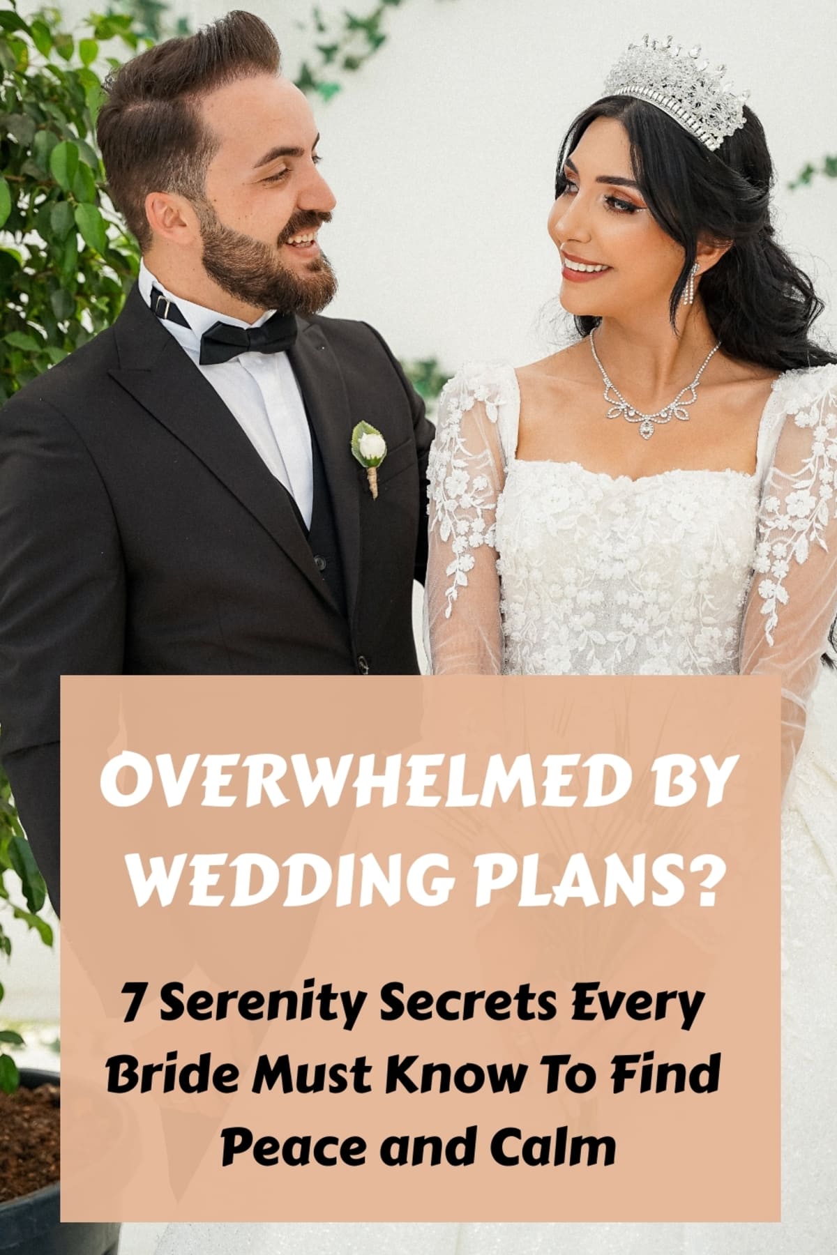 7 Serenity Secrets Every Bride Must Know To Find Peace and Calm