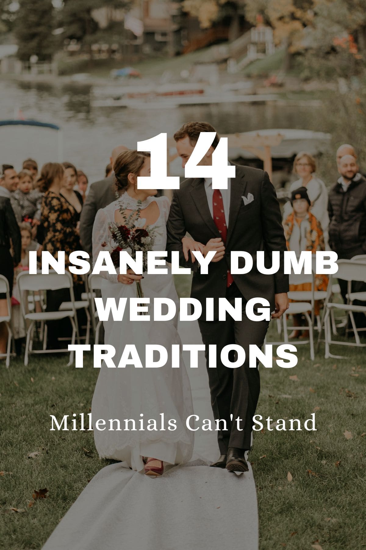 14 Insanely Dumb Wedding Traditions Pin