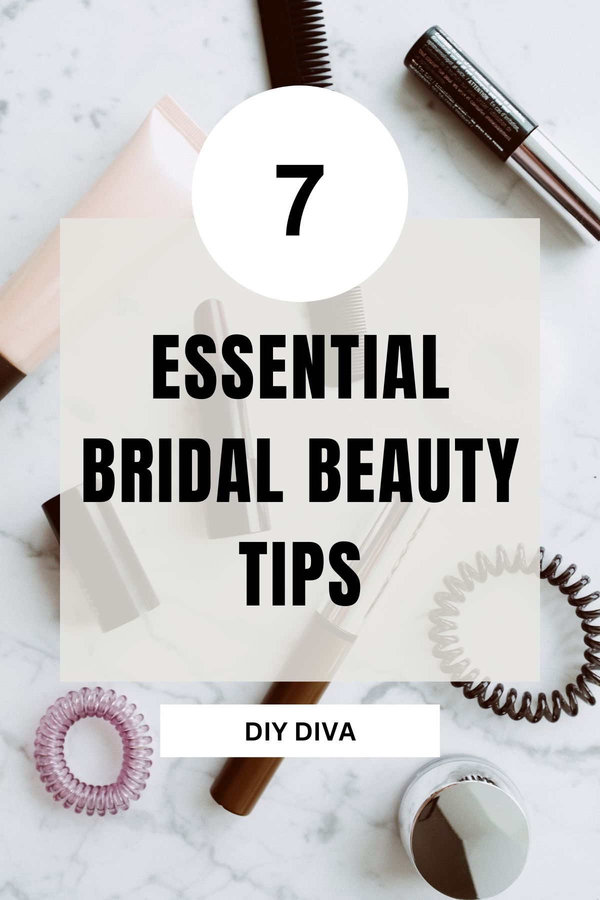7 Essential Bridal Beauty Tips