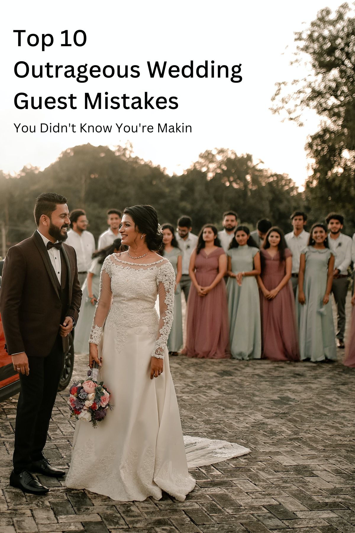 Top 10 Outrageous Wedding Guest Mistakes Pin